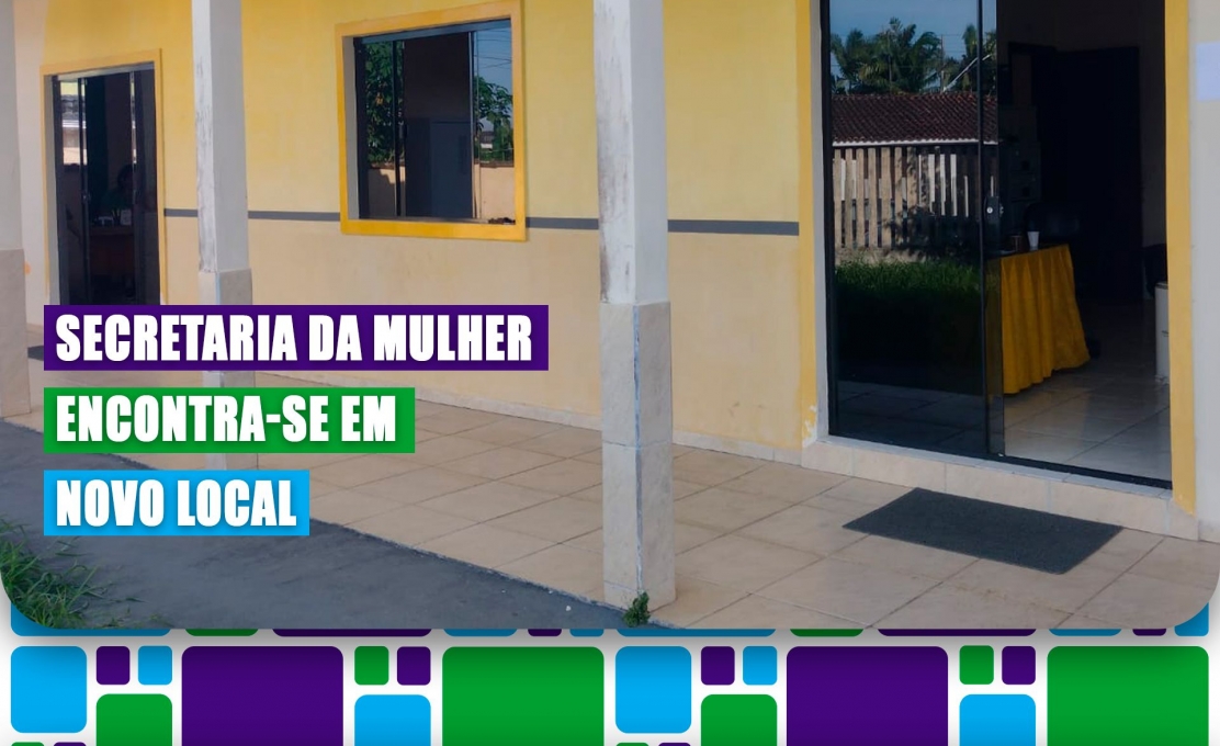 Secretaria Da Mulher Encontra-se Em Novo Endereço