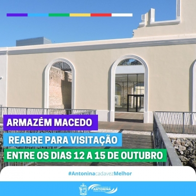 Armazém Macedo reabre as portas para visitações entre os dias 12 a 15 de outubro