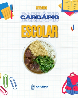 Acompanhe o cardápio escolar do mês de Setembro no munícipio de Antonina