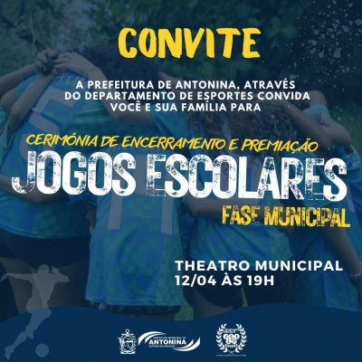 Prefeitura de Antonina convida a toda população a participar do encerramento dos Jogos Escolares Fase Municipal