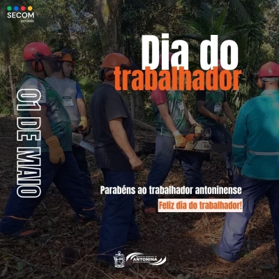 Prefeitura de Antonina homenageia a todo trabalhador antoninense 