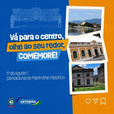 Dia 17 de agosto dia Nacional do Patrimônio Histórico 