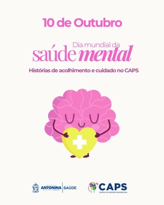 10 de Outubro: Dia Mundial da Saúde Mental reforça importância do CAPS em Antonina