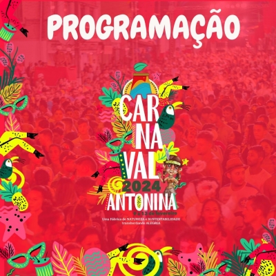 Prefeitura de Antonina divulga a programação do Carnaval 2024