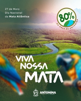 Prefeitura de Antonina comemora o Dia Nacional da Mata Atlântica