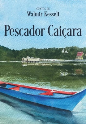 Lançamento do livro “Pescador Caiçara” acontece neste sábado em Antonina