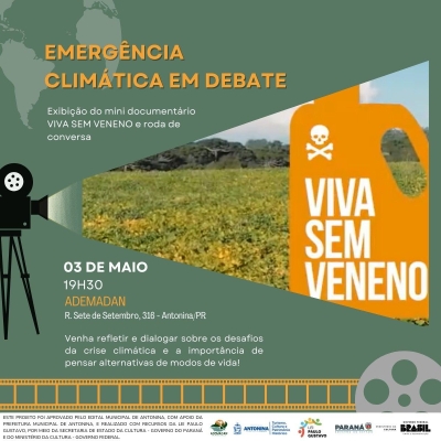 Antonina promove exibição do documentário “Viva Sem Veneno” e debate sobre a crise climática 